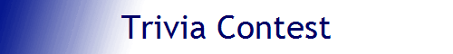 Trivia Contest