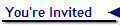 You're Invited